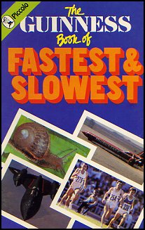 The Guiness Book of The Fastest And Slowest