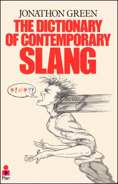 A Dictionary of Contemporary Slang
