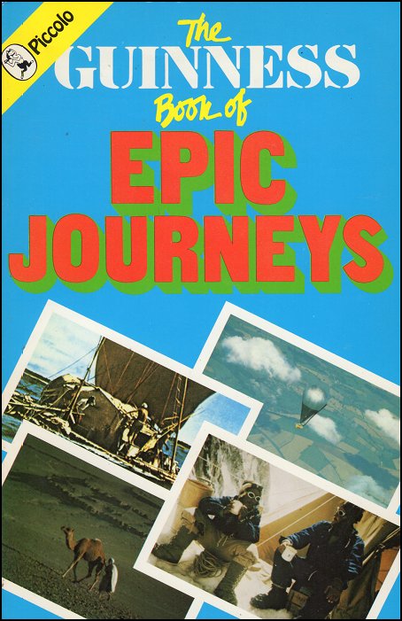 The Guinness Book of Epic Journeys