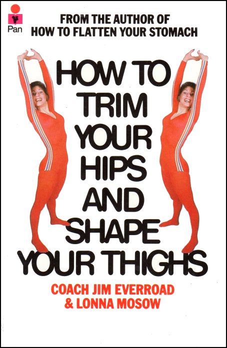 Trim Your Hips and Shape Your Thighs