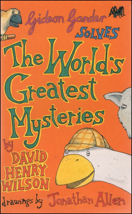 Gideon Gander Spvers the Worlds Greatest Mysteries