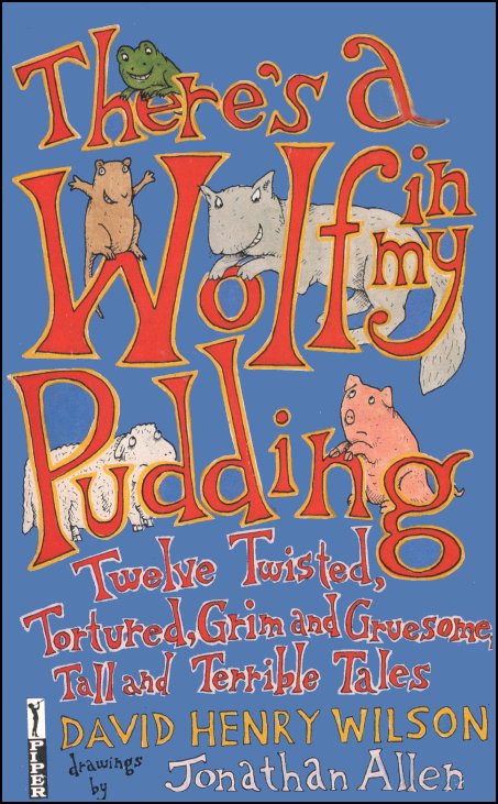 There's A Wolf In My Pudding