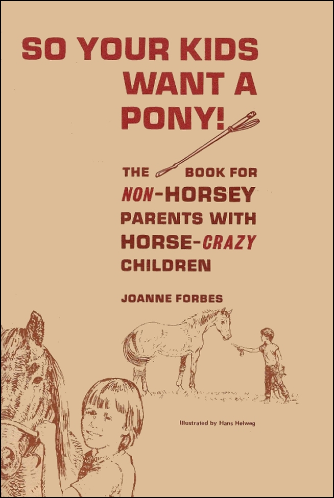 So Your Kids Want a Pony