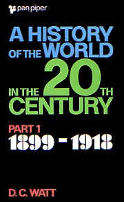 A History Of The World in the 20th Century Part 1