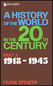 A History Of The World in the 20th Century Part 2